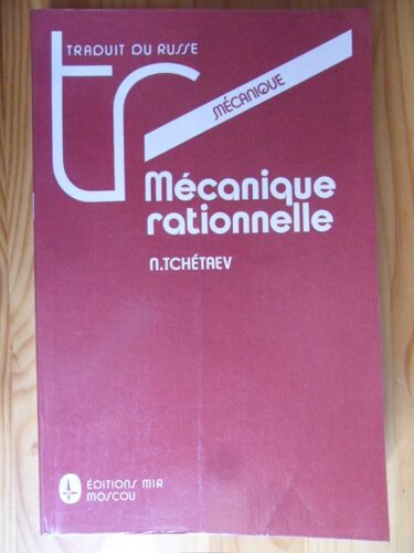 Mécanique Rationnelle (Traduit Du Russe Par Sergueï Medvédev, Traduction Française De 1993 À Partir De L'édition Originale Russe De 1987)