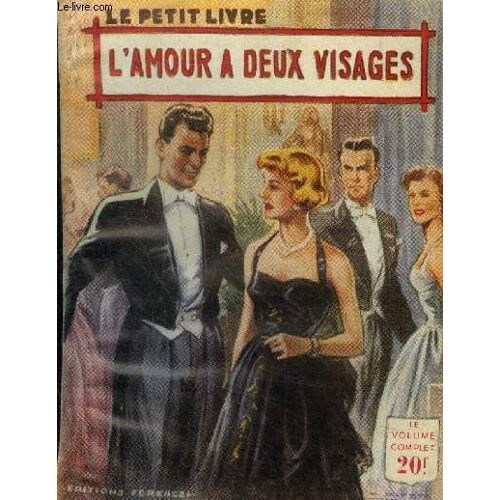 L Amour A Deux Visages.Collection Le Petit Livre N°1823