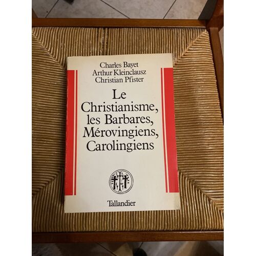 Le Christianisme,Les Barbares Merovingiens Et Carolingiens.