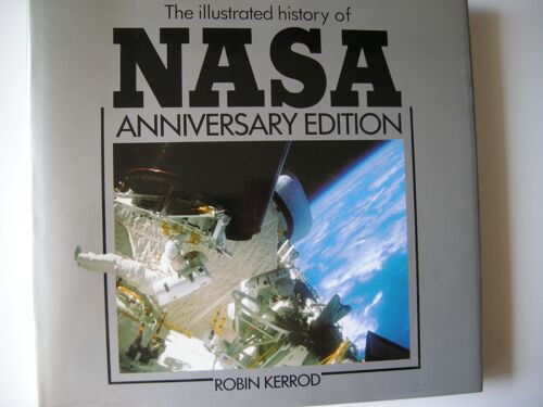 The Illustrated History Of Nasa Anniversary Edition