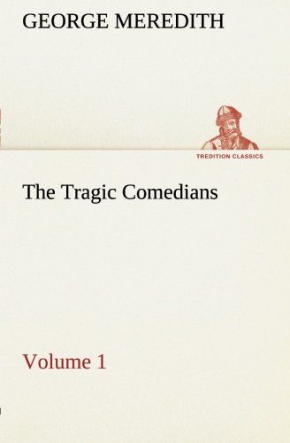 The Tragic Comedians - Volume 1