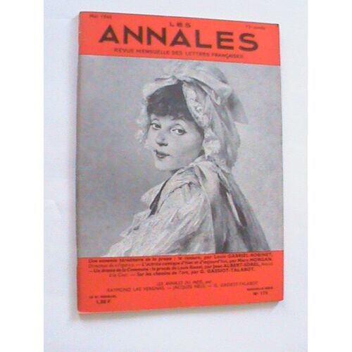 Les Annales Revue Des Lettres Francaise  N° 175 : Ennemie Héréditaire De La Presse:La Censure,L Gabriel-Robinet,Derct Figaro.L'actrice Comique D'hier Et D'aujourd'hui,M Morgan.Procès De Louis Rossel