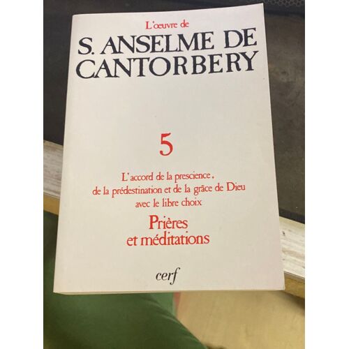 L’?uvre De Anselme De Cantorbery 5 L’Accord De La Prescience