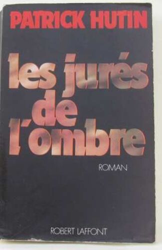 Les Jurés De L'ombre
