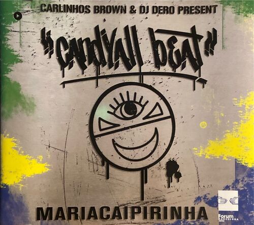 Cd Maxi Single Carlinhos Brown & Dj Dero Present Candyall Beat Mariacaipirinha