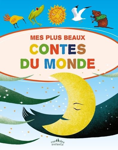 Mes Plus Beaux Contes Du Monde