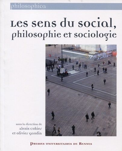 Les Sens Du Social, Philosophie Et Sociologie