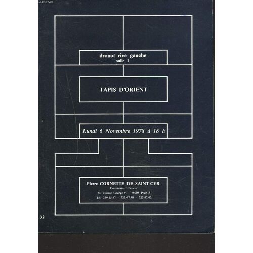 Tapis D'orient. Le 6 Novembre 1978. Vente De Rares Tapis D'orient Anciens. Exceptionnelle Collection De Monsieur C...