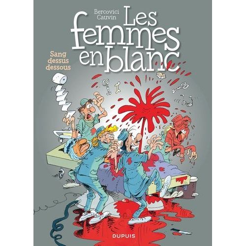 Les Femmes En Blanc Tome 11 - Sang Dessus Dessous