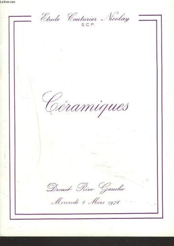 Ceramiques. Porcelaines Europeennes Et D'extreme Orient / Faïences. Le 8 Mars 1978.