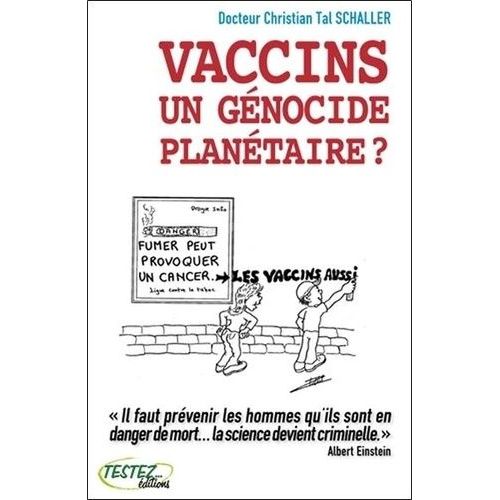 Vaccins, Un Génocide Planétaire ?