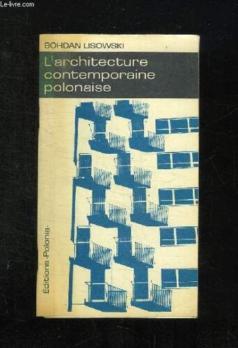 L Architecture Polonaise Contemporaine.