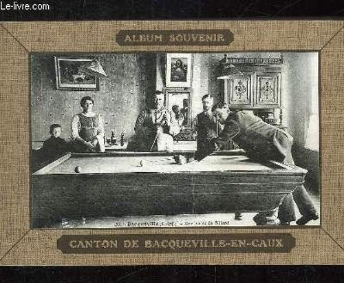 Album Souvenir. Canton De Bacqueville En Caux.