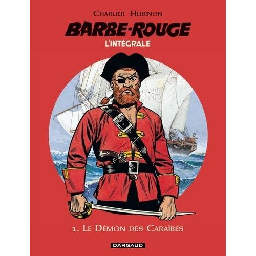 L'intégrale Barbe Rouge Tome 1 - Le Démon Des Caraïbes