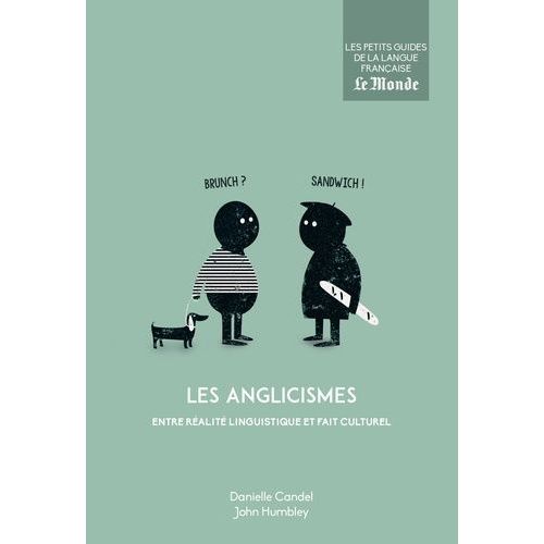 Les Anglicismes Entre Réalité Linguistique Et Fait Culturel