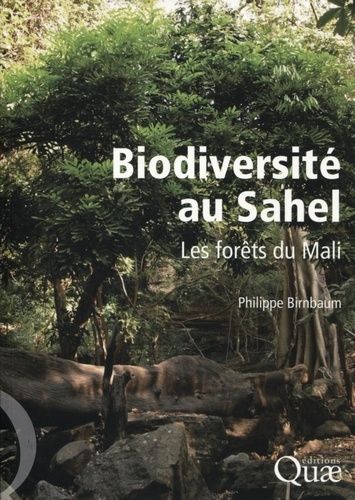Biodiversité Au Sahel - Les Forêts Du Mali