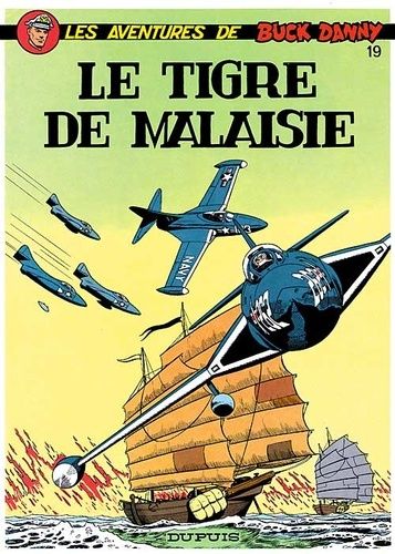 Les Aventures De Buck Danny - Tome 19 - Le Tigre De Malaisie