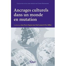 Ancrages Culturels Dans Un Monde En Mutation