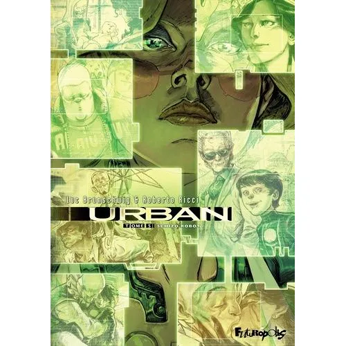 Urban - Tome 5 - Schizo Robot