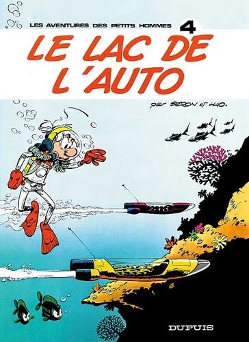 Les Petits Hommes Tome 4 - Le Lac De L'auto
