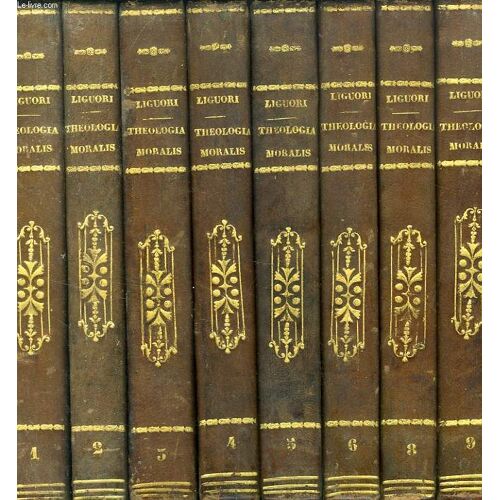 Theologia Moralis Beati A.-M. De Ligorio, 8 Tomes (Incomplet)