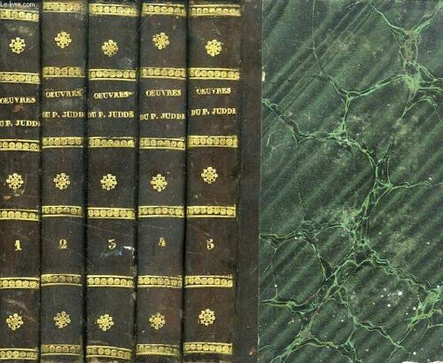Oeuvres Spirituelles Du P. Judde, De La Compagnie De Jesus, 5 Tomes