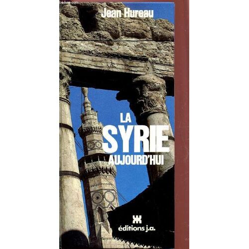 La Syrie Aujourd'hui.