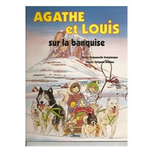 Agathe Et Louis Sur La Banquise