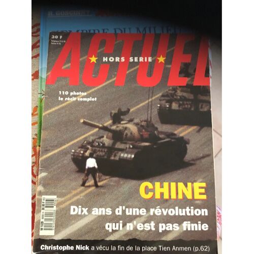 Actuel Hors-Série : Chine Numéro 1039 ( 10 Ans D’Une Révolution Qui N’Est Pas Finie)