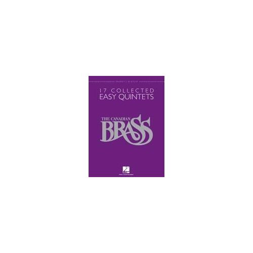 The Canadian Brass: 17 Collected Easy Quintets, Trumpet 2 In B-Flat