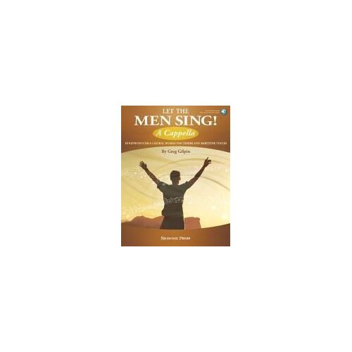 Let The Men Sing! A Cappella