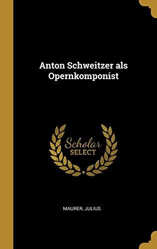 Anton Schweitzer Als Opernkomponist