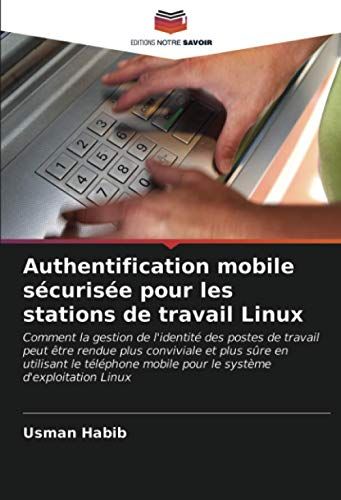 Authentification Mobile Sécurisée Pour Les Stations De Travail Linux