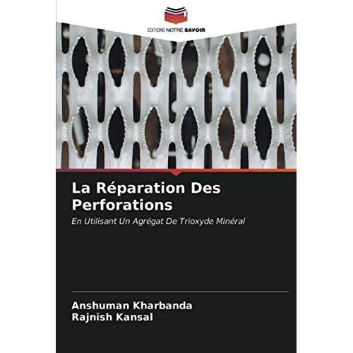 La Réparation Des Perforations