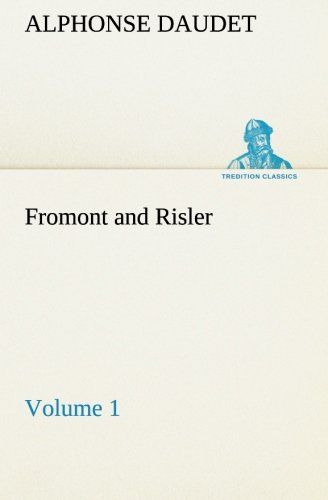 Fromont And Risler - Volume 1