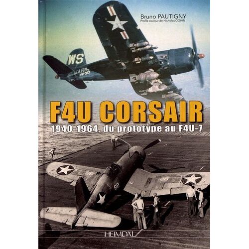 F4u Corsair - 1940-1964, Du Prototype Au F4u-7
