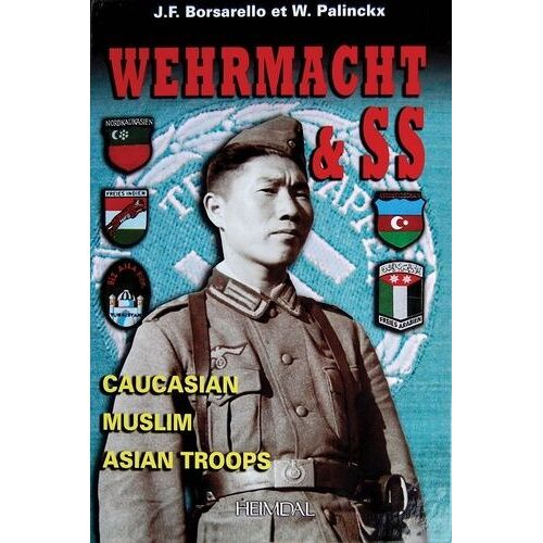 Wehrmacht & Ss - Caucasian-Muslim-Asian Troops