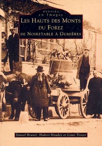 Les Hauts Des Monts Du Forez, De Noirétable À Gumières