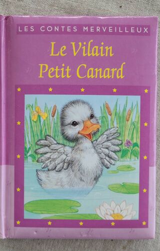 Le Vilain Petit Canard. Les Contes Merveilleux.