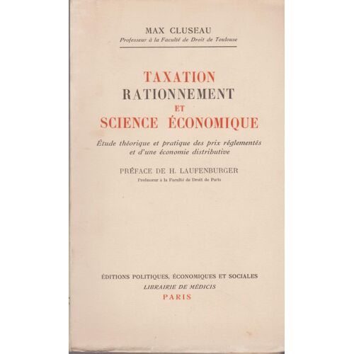 Taxation, Rationnement Et Science Économique
