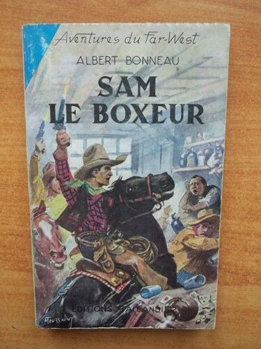 Aventures Du Far West N° 38 : Sam Le Boxeur