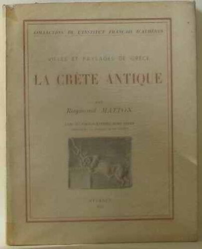 La Crète Antique Villes Et Paysages De Grèce