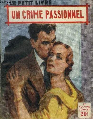 Un Crime Passionnel,Collection Le Petit Livre N°1761