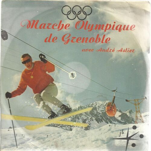 Marche Olympique De Grenoble (E. Duleu - A. Astier( Paroles : Roger Couderc - Jean Barial  /  Kily-Killy (E. Duleu - A. Astier)