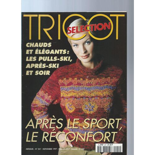 Tricot Selection  N° 241 : Chauds Et Elegants : Les Pulls-Ski Et Soir