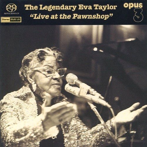 The Legendary Eva Taylor 'live At The Pawnshop'
