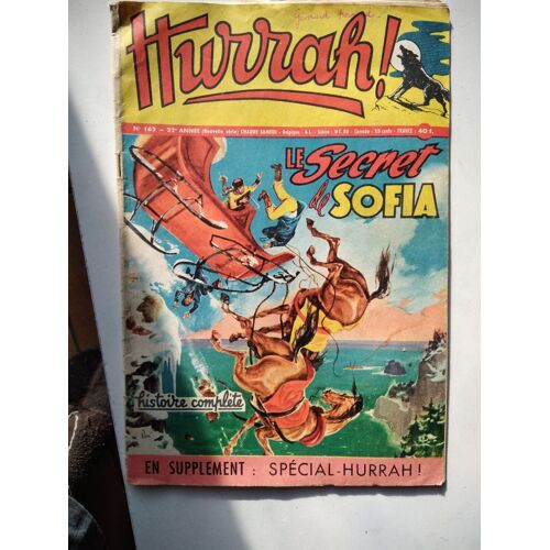 Hurrah ! - Nouvelle Série - N° 162 - 24 Novembre 1956 - Le Secret De Sofia - La Forêt En Feu - L Odyssée Du Capitaine Stève
