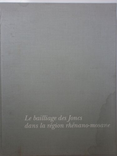 Le Bailliage Des Joncs Dans La Région Rhénano-Mosane