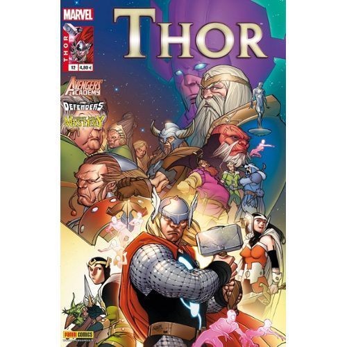 Thor N° 12 : " L'impossible Fin " ( The Mighty Thor + Avengers Academy + The Defenders + Journey Into Mystery )