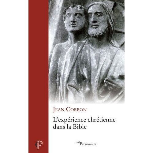 L'expérience Chrétienne Dans La Bible